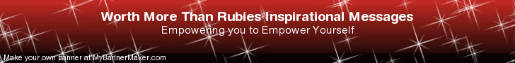 Worth More Than Rubies Inspirational Messages