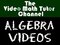 The Video Math Tutor: Algebra Videos