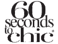 60 Seconds to Chic