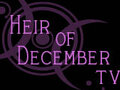 Heir of December TV