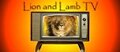 Lion and Lamb TV