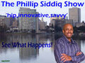 The Phillip Siddiq Show