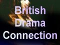 BRITISH DRAMA CONNECTION