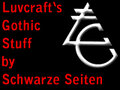 Luvcraft's Gothic stuff by Schwarze Seiten