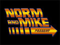 Norm and Mike Show