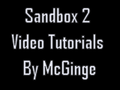 Sandbox2 Video Tutorials