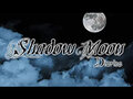 Shadow Moon Diaries