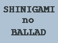 Shinigami no Ballad