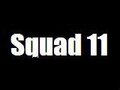 Squad 11