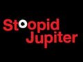 Stoopid Jupiter