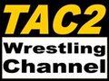 The Tac2 Productions Wrestling Channel
