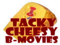 Tacky Cheesy B Movies we love!
