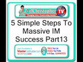 5 Simple Steps To Massive IM Success
