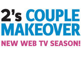 2's Couple Makeover