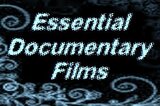 Essential Documentary Films