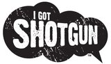I Got Shotgun - Riding with GM